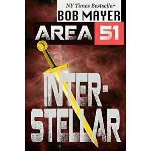 Area 51: Interstellar, Paperback - Bob Mayer imagine