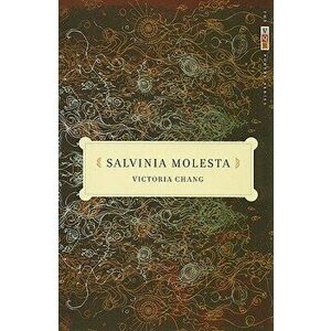 Salvinia Molesta, Paperback - Victoria Chang imagine