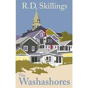 The Washashores: Provincetown Stories, Paperback - R. D. Skillings imagine