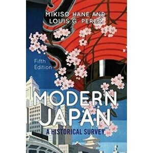 Modern Japan: A Historical Survey, Paperback - Mikiso Hane imagine