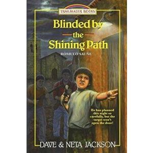 Blinded by the Shining Path: Introducing R mulo Sau e, Paperback - Dave Jackson imagine