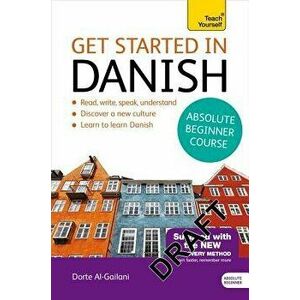 Get Started in Beginner's Danish, Paperback - Dorte Nielsen Al-Gailani imagine