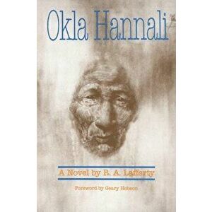 Okla Hannali, Paperback - R. A. Lafferty imagine
