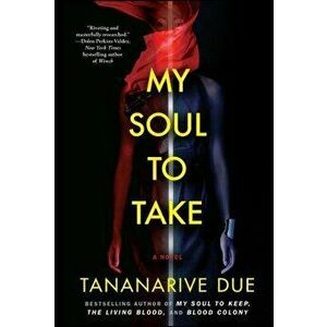 My Soul to Take, Paperback - Tananarive Due imagine