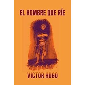 El Hombre Que R e, Paperback - Victor Hugo imagine
