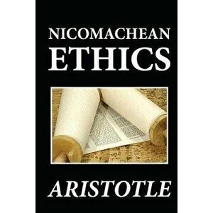 Nichomachean Ethics, Paperback - Aristotle imagine