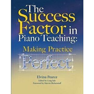 The Success Factor: Making Practice Perfect, Paperback - Craig Sale imagine
