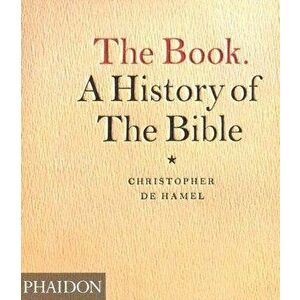 The Book. a History of the Bible, Paperback - Christopher de Hamel imagine