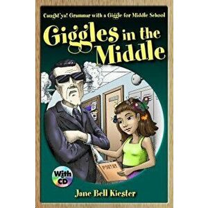 Caught'ya! Grammar with a Giggle for Middle School: Giggles in the Middle, Paperback - Jane Bell Kiester imagine