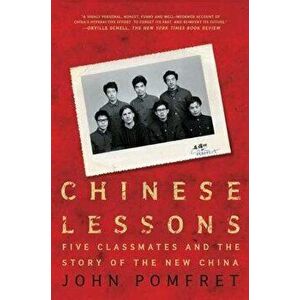 Chinese Lessons, Paperback - John Pomfret imagine