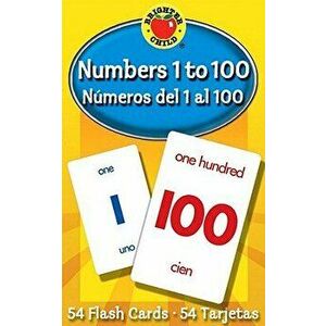 Numbers 1 to 100 Flash Cards: Numeros del 1 Al 100, Paperback - Brighter Child imagine