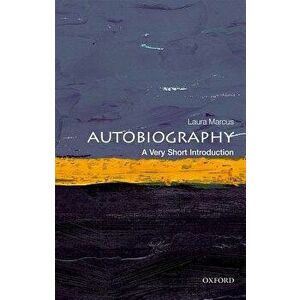 Autobiography: A Very Short Introduction, Paperback - Laura Marcus imagine