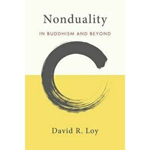 Nonduality: In Buddhism and Beyond, Paperback - David R. Loy imagine