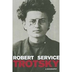 Trotsky: A Biography, Paperback - Robert Service imagine