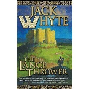The Lance Thrower, Paperback - Jack Whyte imagine