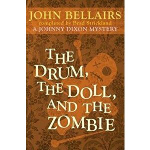 The Drum, the Doll, and the Zombie, Paperback - John Bellairs imagine