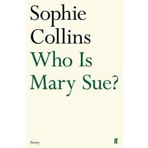 Who Is Mary Sue?, Paperback - Sophie Collins imagine