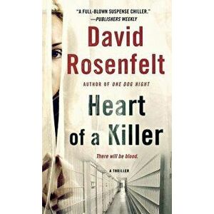 Heart of a Killer, Paperback - David Rosenfelt imagine