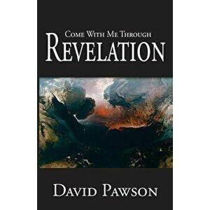 Come with Me Through Revelation, Paperback - David Pawson imagine