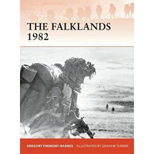 The Falklands 1982: Ground Operations in the South Atlantic, Paperback - Gregory Fremont-Barnes imagine