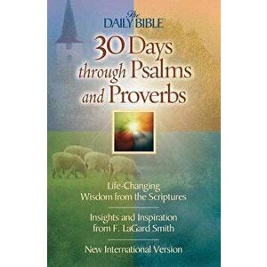 30 Days Through Psalms and Proverbs, Paperback - F. Lagard Smith imagine