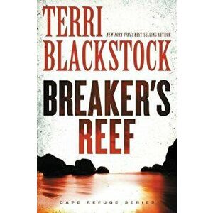 Breaker's Reef, Paperback - Terri Blackstock imagine