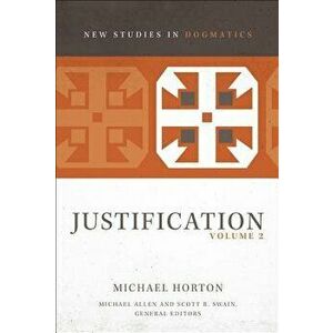 Justification, Volume 2, Paperback - Michael Horton imagine