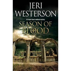 Season of Blood: A Medieval Mystery, Paperback - Jeri Westerson imagine