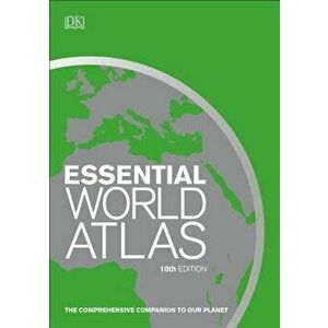 Essential World Atlas, 10th Edition, Paperback - DK imagine