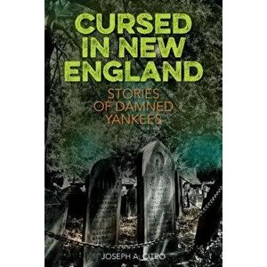 Cursed in New England, Paperback - Joseph A. Citro imagine