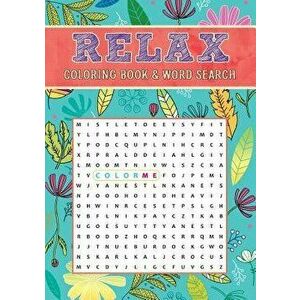 Relax Coloring Book & Word Search, Paperback - Editors of Thunder Bay Press imagine