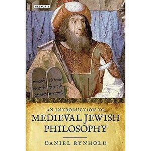 An Introduction to Medieval Jewish Philosophy, Paperback - Daniel Rynhold imagine