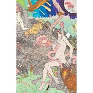 Animal Money, Paperback - Michael Cisco imagine
