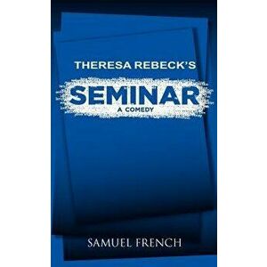 Seminar, Paperback - Theresa Rebeck imagine