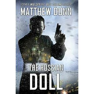 The Russian Doll, Paperback - Matthew Dunn imagine