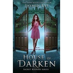 House of Darken, Paperback - Jaymin Eve imagine