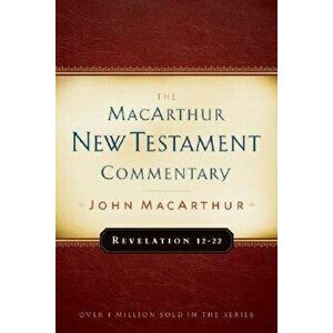 Revelation 12-22, Hardcover - John MacArthur imagine