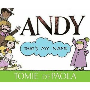 Andy, That's My Name, Paperback - Tomie dePaola imagine
