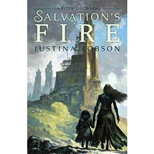 Salvation's Fire: After the War, Paperback - Justina Robson imagine