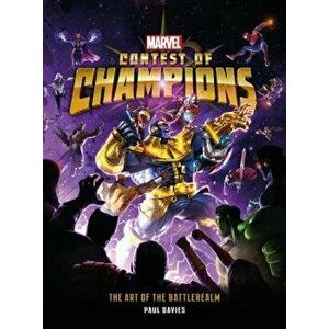 Marvel Contest of Champions: The Art of the Battlerealm, Hardcover - Paul Davies imagine