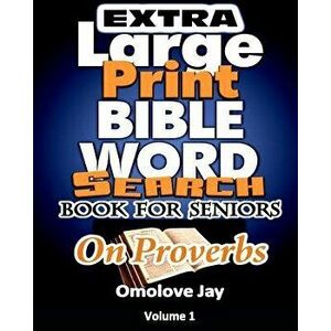 Extra Large Print Bible Word Search Book for Seniors: An Insightful Extra Large Print Bible Word Search Puzzles with Inspirational Bible Words as Extr imagine
