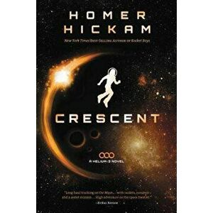 Crescent, Paperback - Homer Hickam imagine