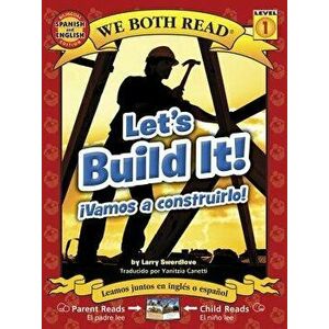 Let's Build It!/Vamos A Construirlo!, Paperback - Larry Swerdlove imagine