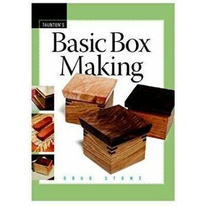 Basic Box Making, Paperback - Doug Stowe imagine
