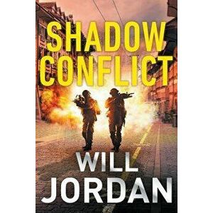 Shadow Conflict, Paperback - Will Jordan imagine
