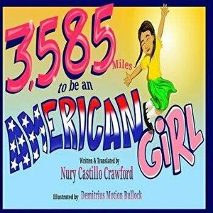 3, 585 Miles to Be an American Girl - Demitrius Motion Bullock imagine