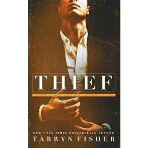 Thief, Paperback - Tarryn Fisher imagine