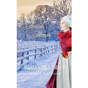 Amish Honor: Amish Romance, Paperback - Samantha Price imagine