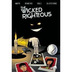The Wicked Righteous, Paperback - Terry Mayo imagine