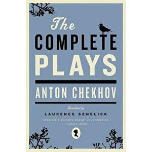 The Complete Plays, Paperback - Anton Chekhov imagine